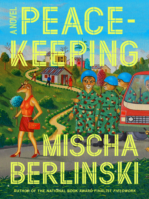 Title details for Peacekeeping by Mischa Berlinski - Available